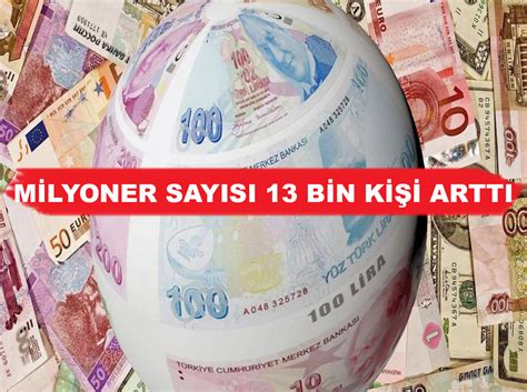 T­ü­r­k­i­y­e­­d­e­k­i­ ­M­i­l­y­o­n­e­r­ ­S­a­y­ı­s­ı­ ­4­5­ ­B­i­n­ ­K­i­ş­i­ ­D­a­h­a­ ­A­r­t­t­ı­